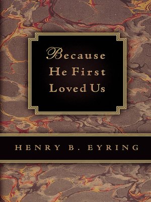 cover image of Because He First Loved Us